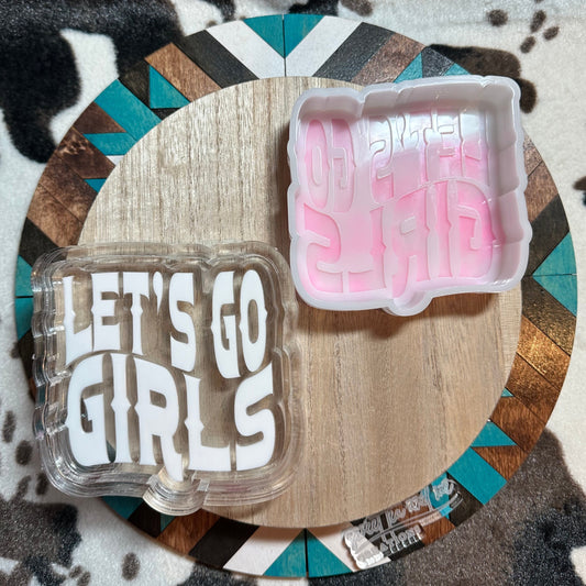 Let's Go Girls Silicone Mold